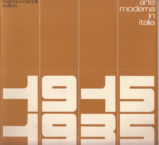 LT- ARTE MODERNA IN ITALIA 1915/1935 CATALOGO MOSTRA -- MB --- 1967 - B - YFS954