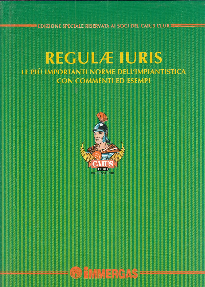 LZ- REGULAE IURIS IMPORTANTI NORME IMPIANTISTICA-- IMMERGAS--- 2004- CS - YFS954