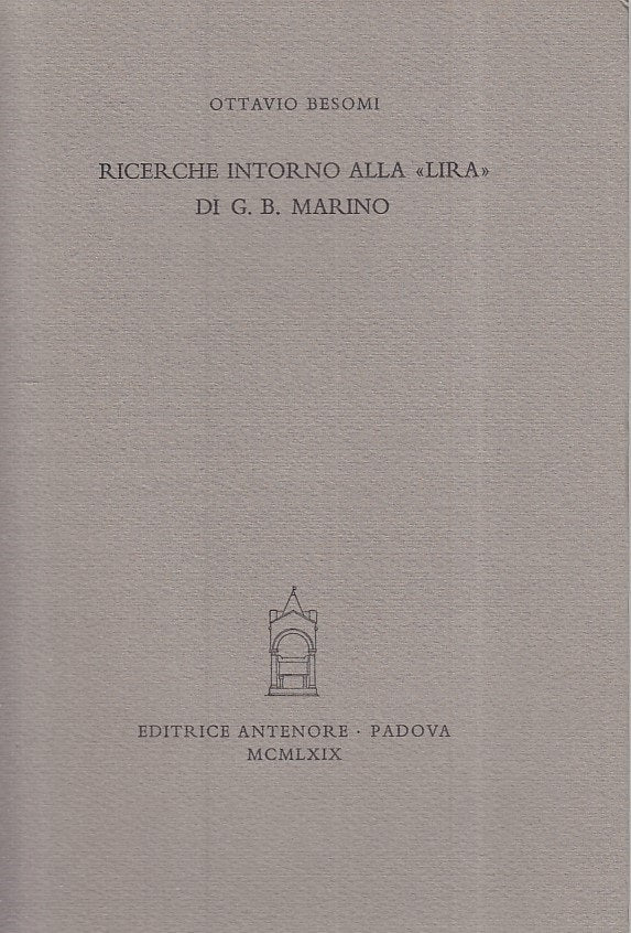 LS- RICERCHE INTORNO ALLA "LIRA" DI G.B. MARINO-- ANTENORE --- 1969 - B - ZFS146