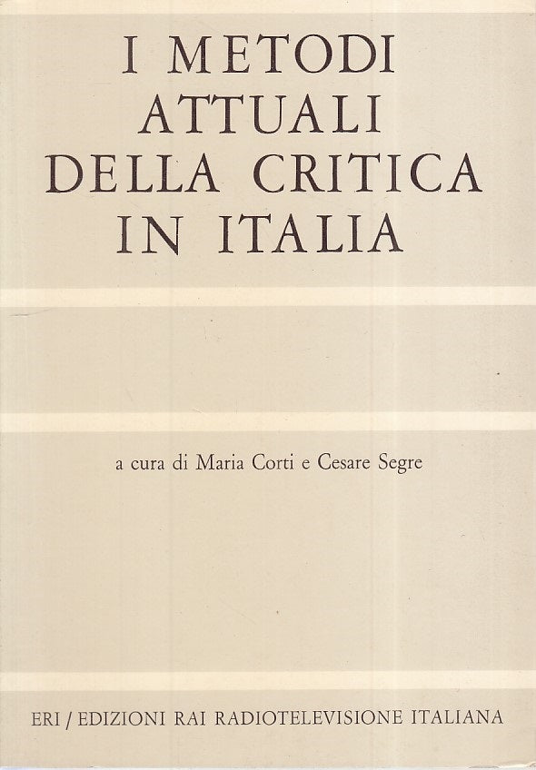 LS- I METODI ATTUALI DELLA CRITICA IN ITALIA -- ERI - SAGGI -- 1975 - B - ZFS281