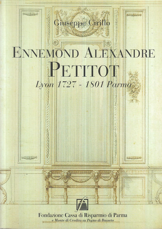 LT- ENNEMOND ALEXANDRE PETITOT LYON 1727/1801 PARMA MOSTRA ----- 2002 - B - WPR