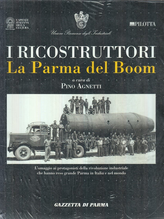 LZ- I RICOSTRUTTORI PARMA DEL BOOM BLISTERATO- AGNETTI- GAZZETTA--- 2020- B- WPR