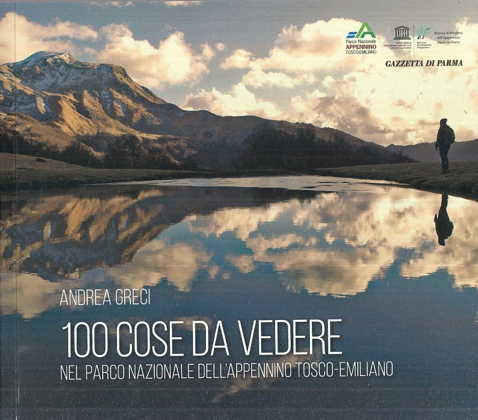 LV- 100 COSA DA VEDERE PARCO APPENNINO TOSCO EMILIANO- GRECI- PARMA--- 2021- B- WPR