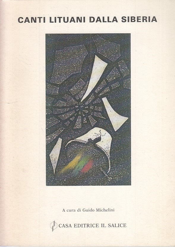 LN- CANTI LITUANI DALLA SIBERIA - MICHELINI - SALICE --- 1991 - B - ZFS149