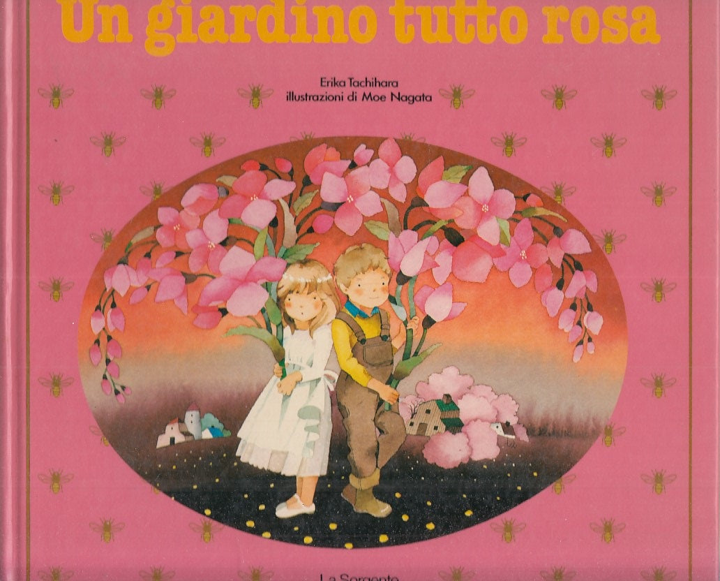 LB- UN GIARDINO TUTTO ROSA - TACHIHARA NAGATA - LA SORGENTE--- 1983 - C - ZFS283
