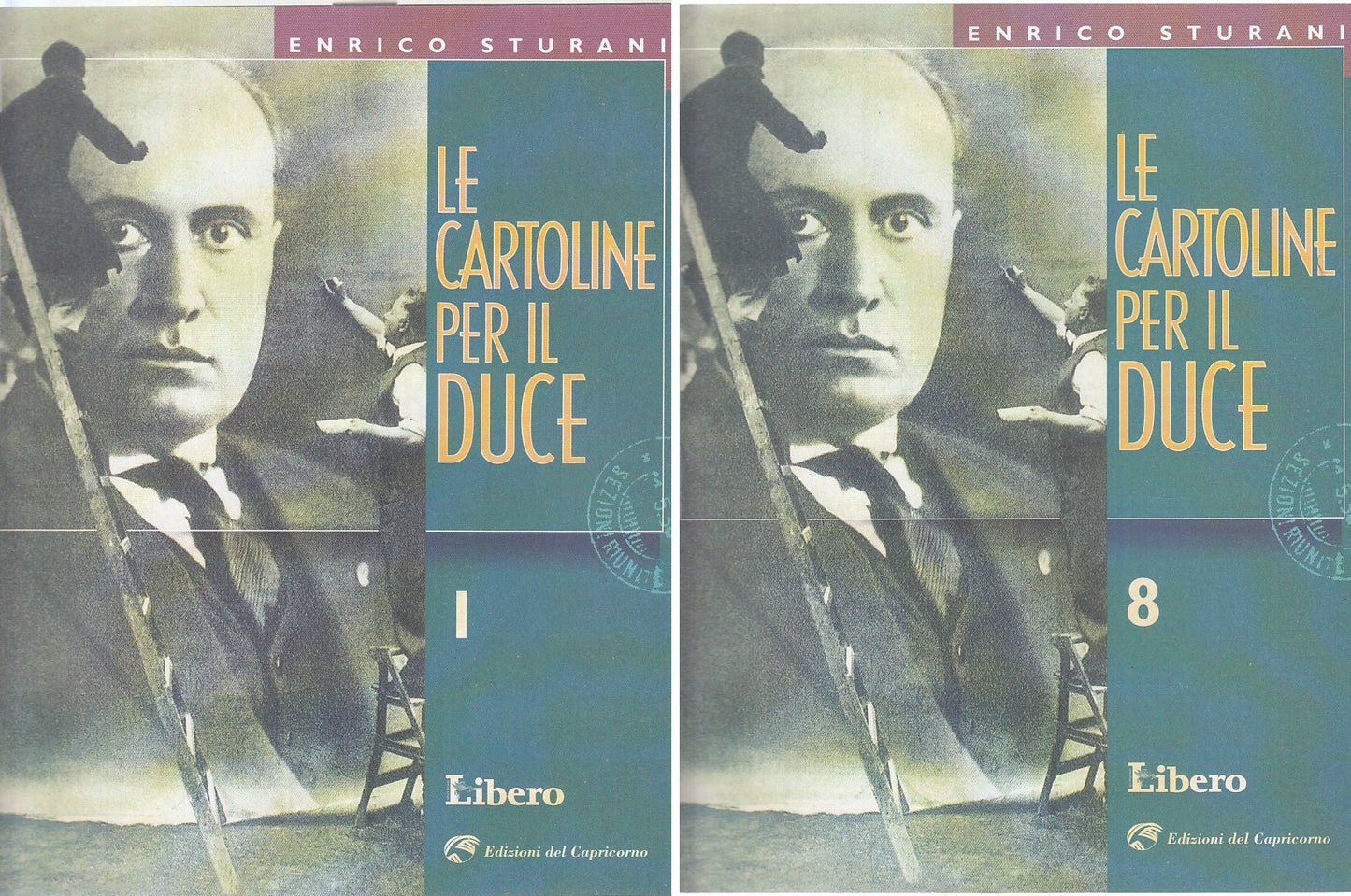 LS- LE CARTOLINE PER IL DUCE 8 VOLL. -- LIBERO CAPRICORNO --- 2003 - S - YFS949