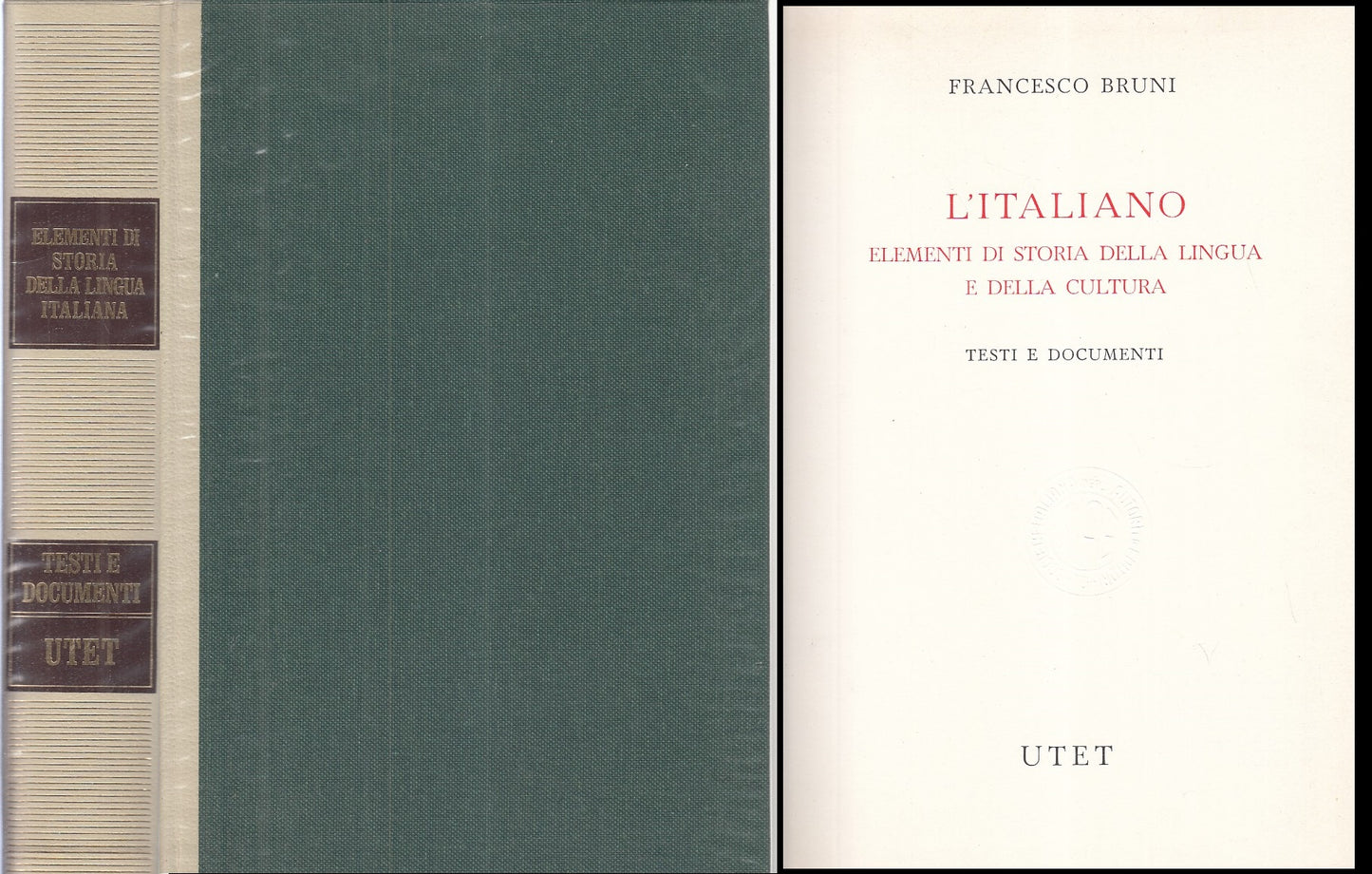 LZ- L'ITALIANO ELEMENTI STORIA LINGUA CULTURA- BRUNI- UTET--- 1984 - CS - YFS952