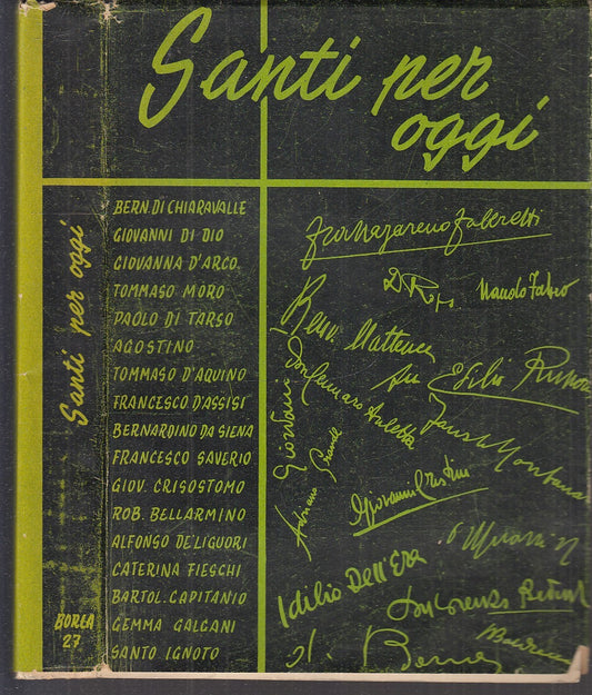LD- SANTI PER OGGI a cura di GIOVANNA BARRA -- BORLA EDITORE--- 1955- BS- XFS114