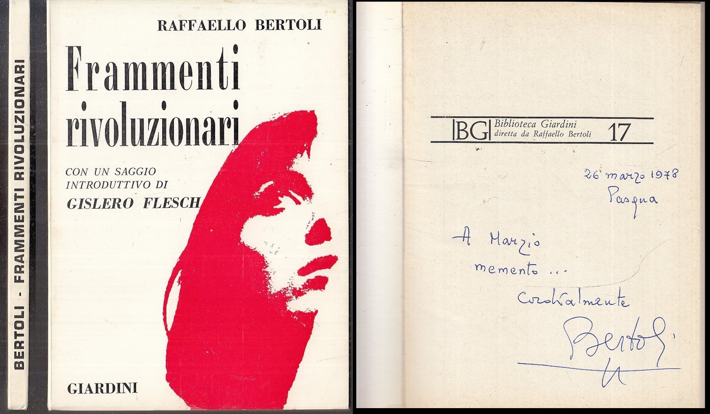 LS- FRAMMENTI RIVOLUZIONARI CON AUTOGRAFO - BERTOLI- GIARDINI--- 1968- B- XFS114