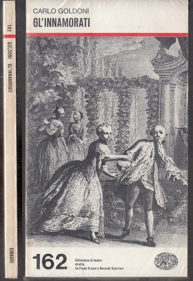 LN- GL'INNAMORATI BLISTERATO - CARLO GOLDONI - EINAUDI- TEATRO-- 1972- B- XFS114