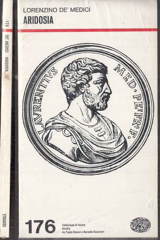 LN- ARIDOSIA BLISTERATO  - LORENZO DE MEDICI - EINAUDI- TEATRO-- 1975- B- XFS114