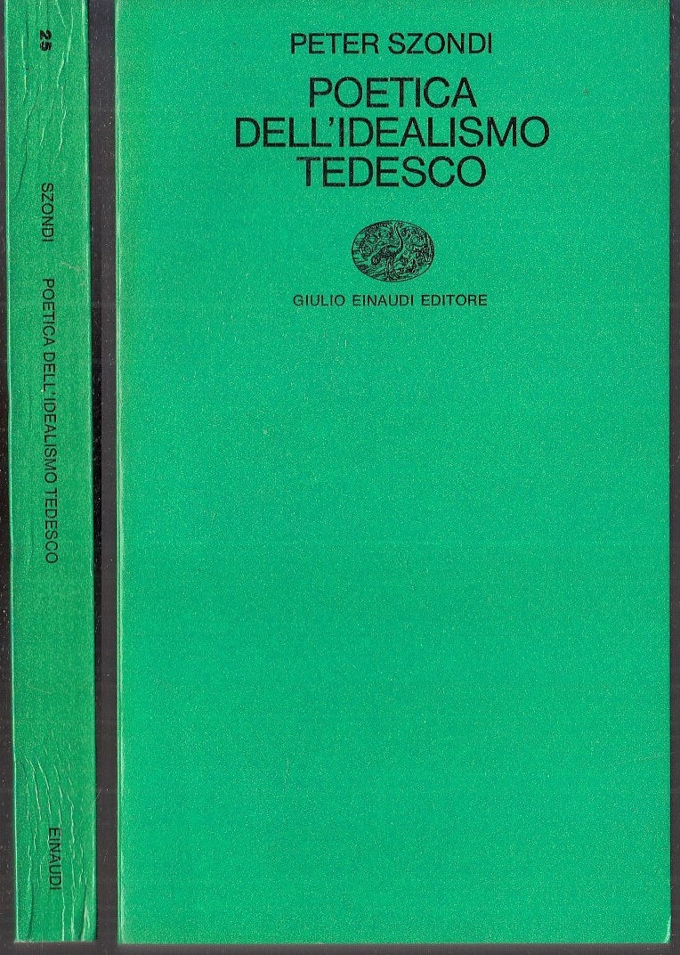 LS- POETICA DELL'IDEALISMO TEDESCO - PETER SZONDI - EINAUDI--- 1974 - B - XFS114
