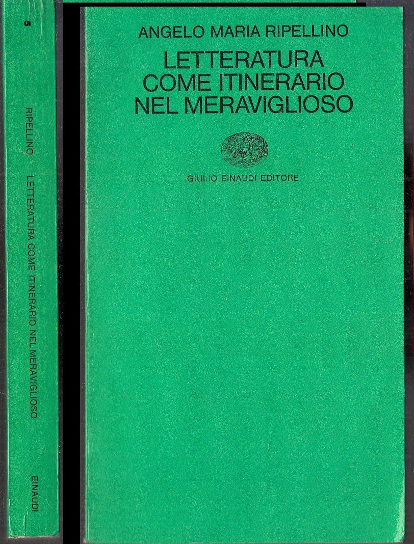 LS- LETTERATURA ITINERARIO NEL MERAVIGLIOSO- RIPELLINO- EINAUDI--- 1974-B-XFS114