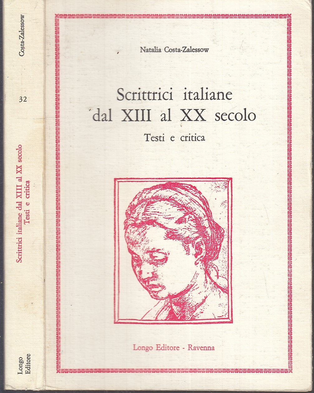 LS- SCRITTRICI ITALIANE XII XX SECOLO - COSTA ZALESSOW- LONGO--- 1982- B- XFS114