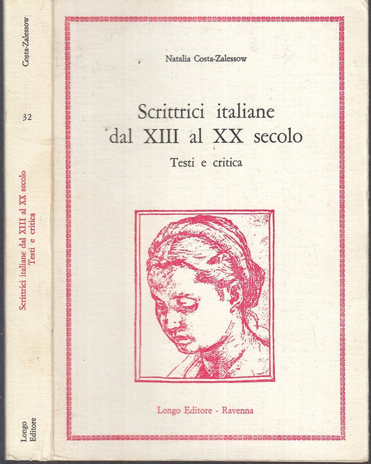 LS- SCRITTRICI ITALIANE XII XX SECOLO - COSTA ZALESSOW- LONGO--- 1982- B- XFS114