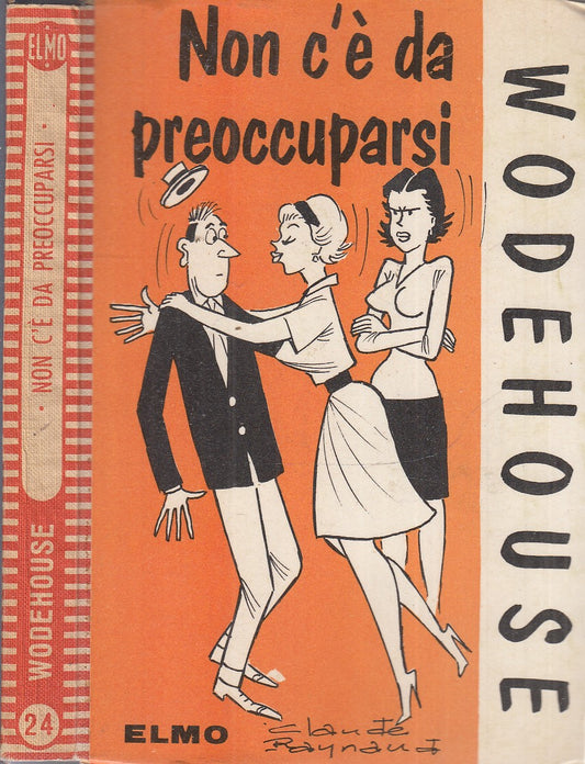LN- NON C'E' DA PREOCCUPARSI - WODEHOUSE - FEDERICO ELMO --- 1965 - B - XFS114