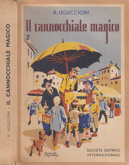 IL CANNOCCHIALE MAGICO COMPITO ITALIANO - UGUCCIONI - SEI--- 1944- B- XFS114