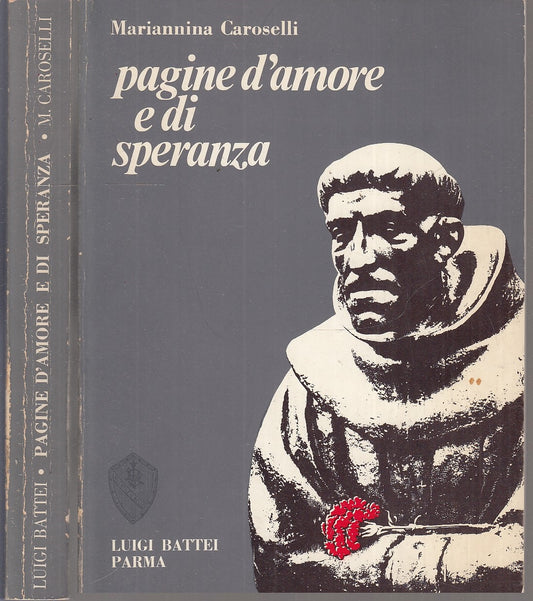 LS- PAGINE D'AMORE E DI SPERANZA PADRE LINO - CAROSELLI - BATTEI--- 1973- B- WPR