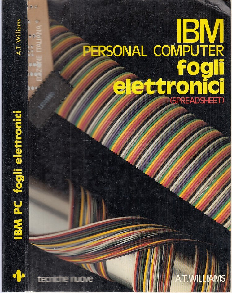 LZ- IBM PERSONAL COMPUTER FOGLI ELETTRONICI -- TECNIHCE NUOVE--- 1985- B- XFS115