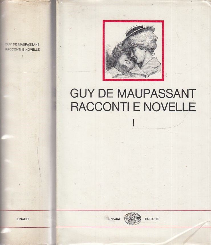 RACCONTI E NOVELLE I- DE MAUPASSANT- EINAUDI - I MILLENNI-- 1968- CS- XFS115
