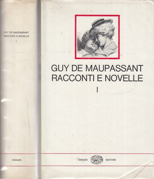 RACCONTI E NOVELLE I- DE MAUPASSANT- EINAUDI - I MILLENNI-- 1968- CS- XFS115