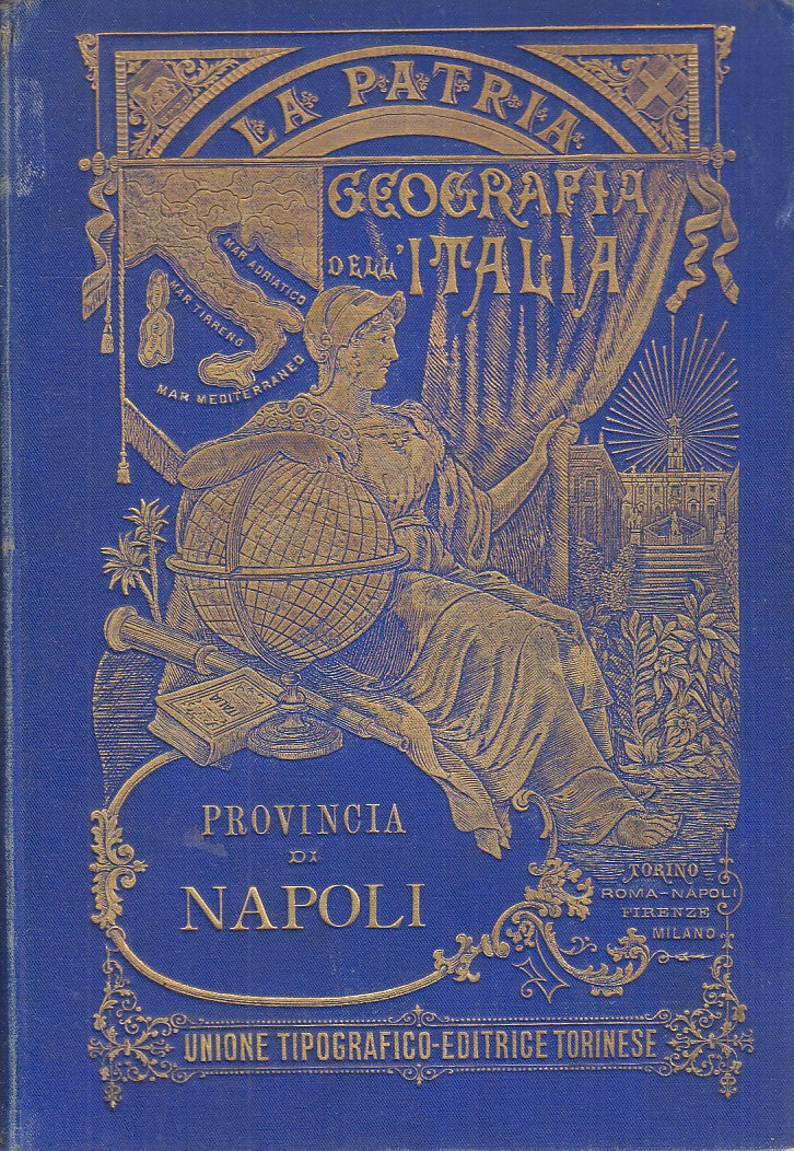 LS- PATRIA GEOGRAFIA ITALIA PROVINCIA NAPOLI- STRAFFORELLO- UTET- 1896- C-XFS115