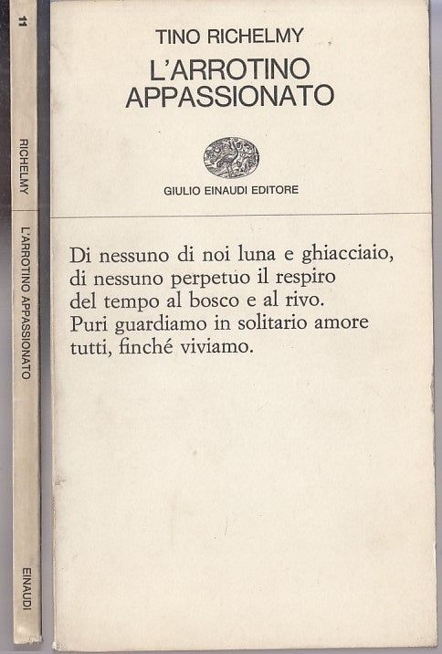 LN- L'ARROTINO APPASSIONATO - TINO RICHELMY - EINAUDI-- 1a ED.- 1965- B- XFS43