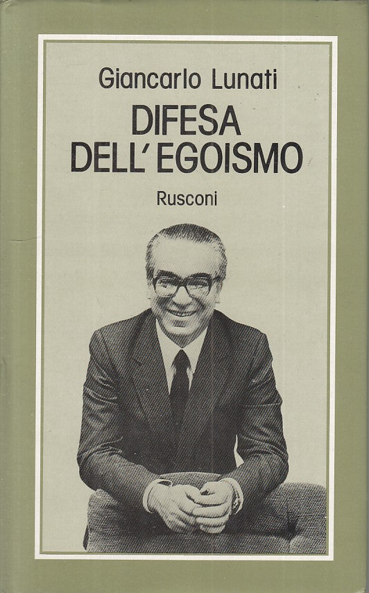 LS- DIFESA DELL'EGOISMO - LUNATI - RUSCONI -- 1a ED. - 1985 - CS - YFS476