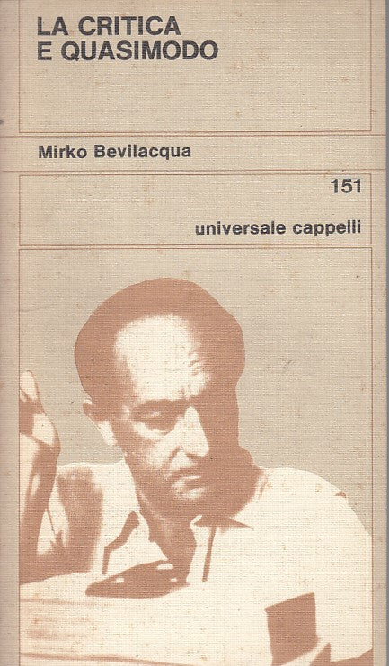 LS- LA CRITICA E QUASIMODO - BEVILACQUA - CAPPELLI --- 1976 - B - YFS582