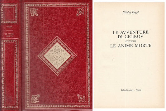 LN- AVVENTURE DI CICIKOV ANIME MORTE - GOGOL - VALLECCHI --- 1969 - C - YFS394