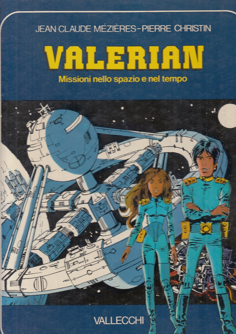 FV- VALERIAN MISSIONI SPAZIO TEMPO- MEZIERES CHRISTIN- VALLECCHI--- 1979- C- TFX