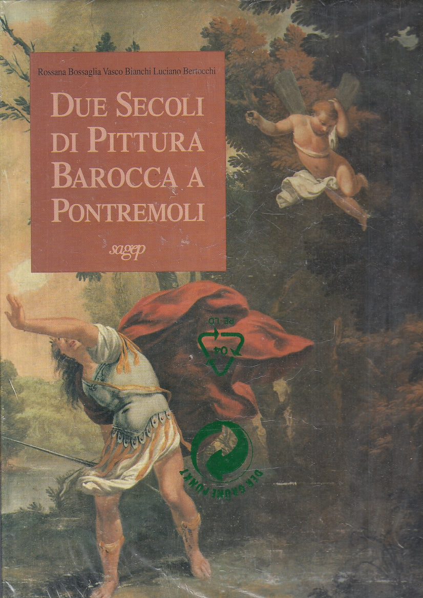 LT- DUE SECOLI DI PITTURA BAROCCA A PONTREMOLI -- SAGEP --- 1997 - CS - ZFS746
