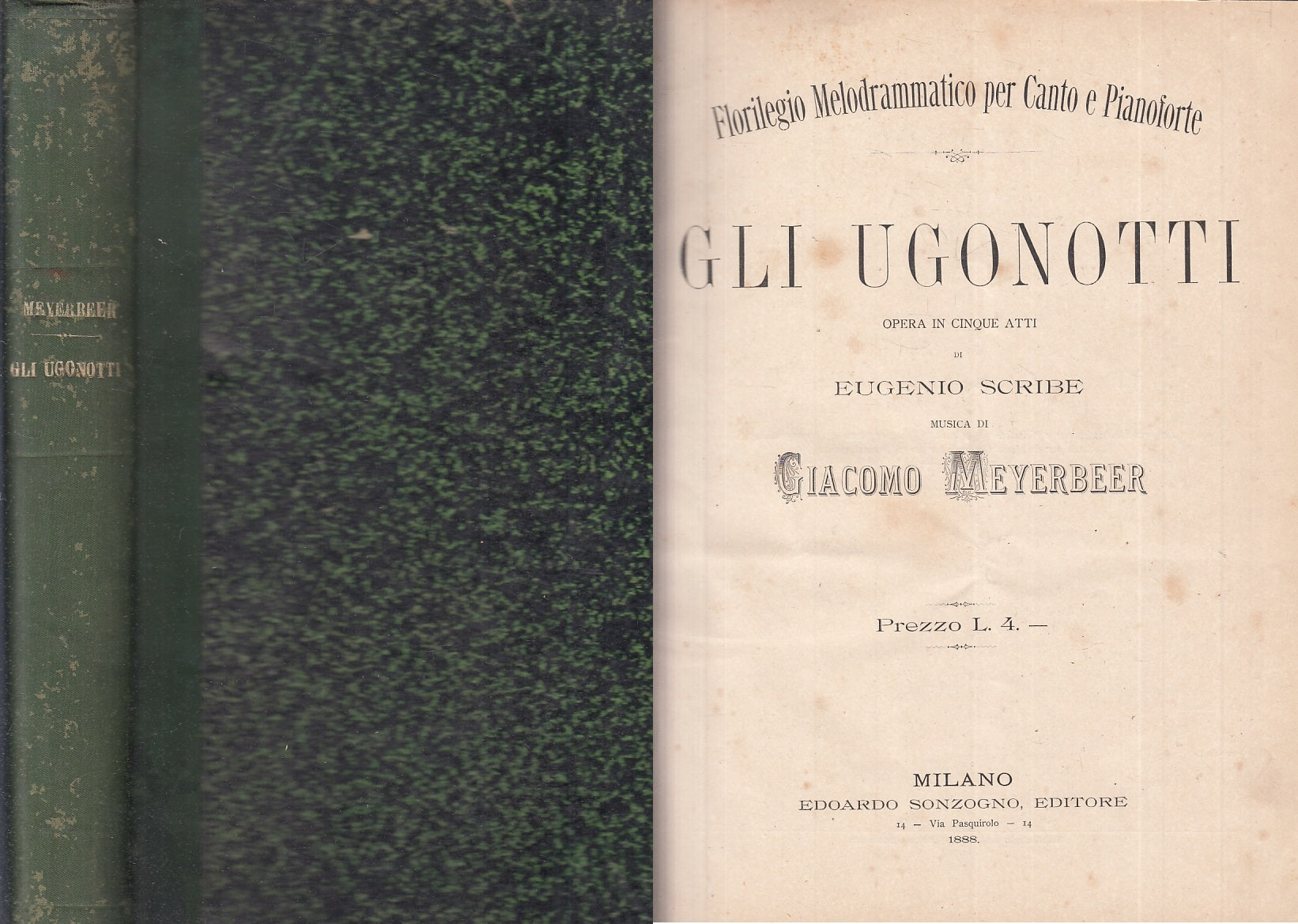 LH- GLI UGONOTTI OPERA CINQUE ATTI- SCRIBE MEYERBEER- SONZOGNO--- 1890- C-YFS938