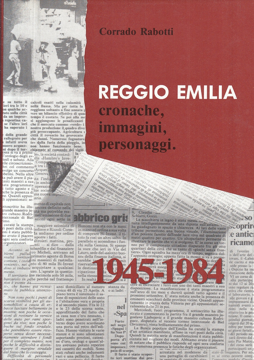 LZ- REGGIO EMILIA CRONACHE IMMAGINI PERSONAGGI - RABOTTI ---- 1986 - CS - YFS845