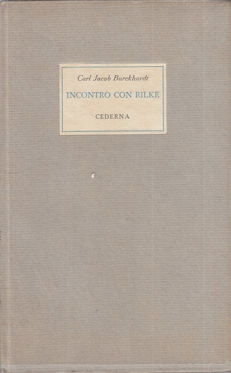 LS- INCONTRO CON RILKE - BUREKHARDT - CEDERNA --- 1948 - CS - ZFS205