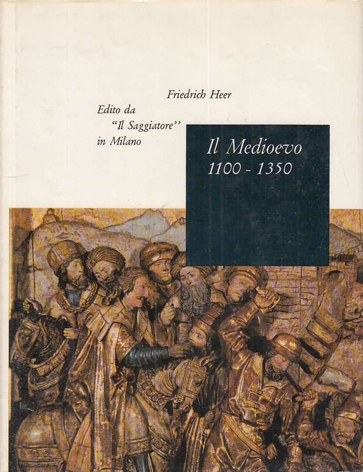 LS- IL MEDIOEVO 1100/1350 - HEER - SAGGIATORE - PORTOLANO -- 1962 - CS - YFS476