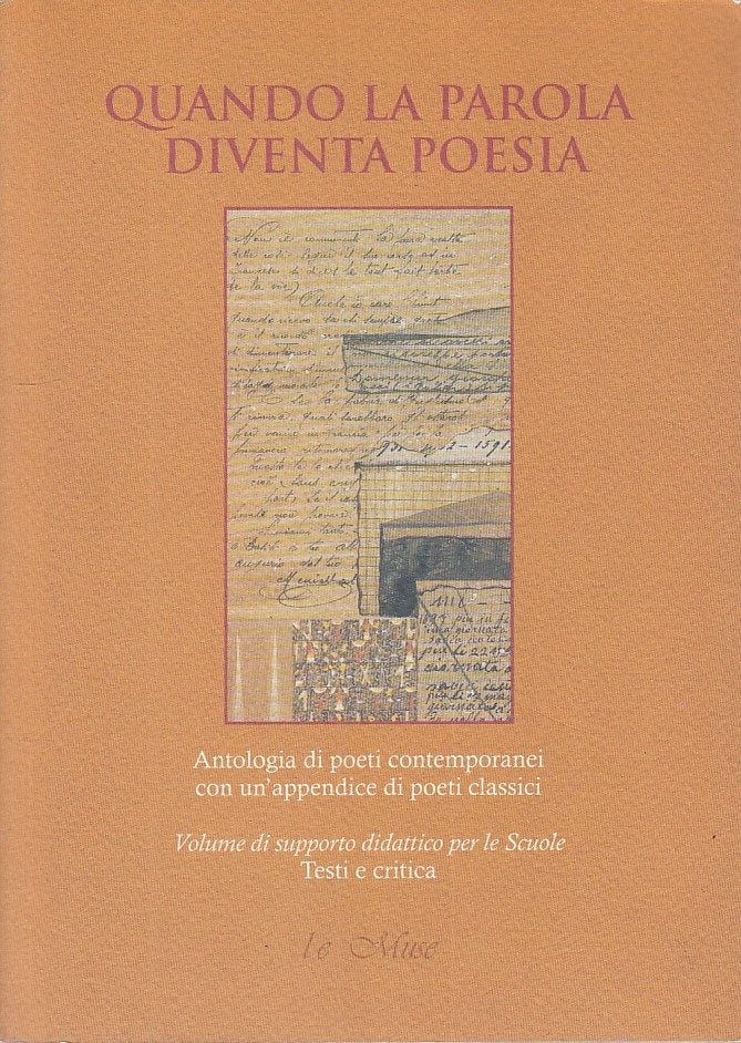 QUANDO LA PAROLA DIVENTA POESIA -- MINERVA -- 1a ED. - 2011 - B - YFS582