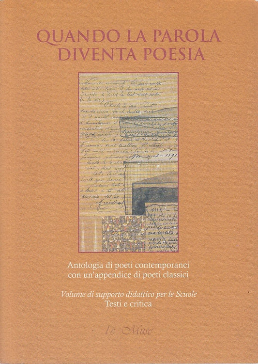 QUANDO LA PAROLA DIVENTA POESIA -- MINERVA -- 1a ED. - 2011 - B - YFS582