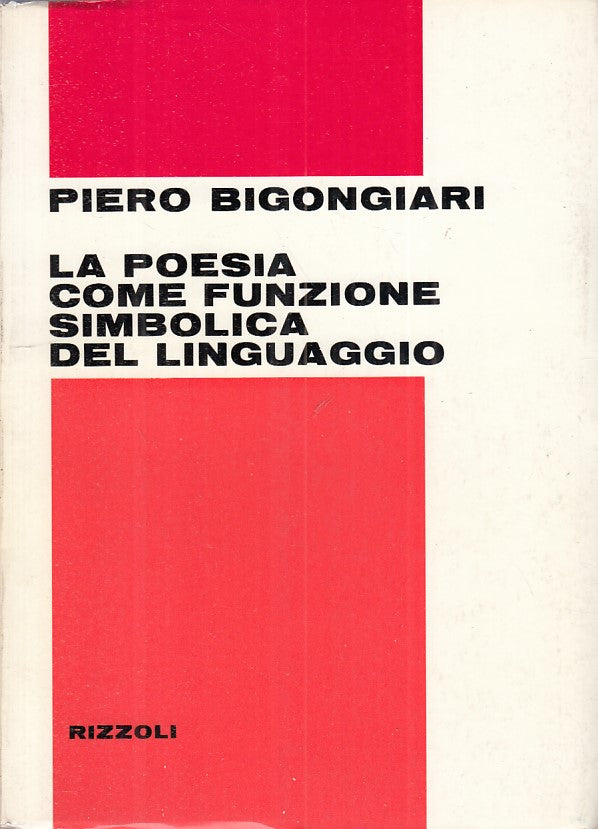 LS- POESIA COME FUNZIONE SIMBOLICA LINGUAGGIO -- RIZZOLI --- 1972 - B - YFS582