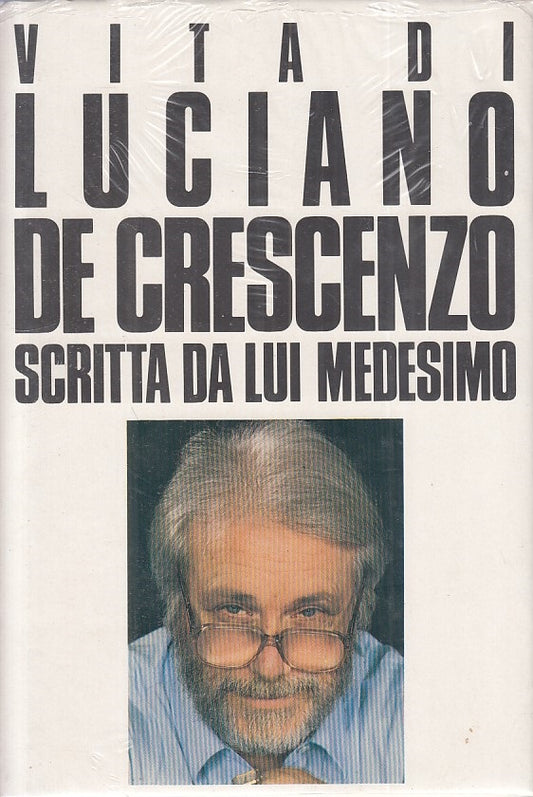 LN- VITA LUCIANO DE CRESCENZO SCRITTA DA LUI MEDESIMO-- CDE--- 1977- CS - ZFS456