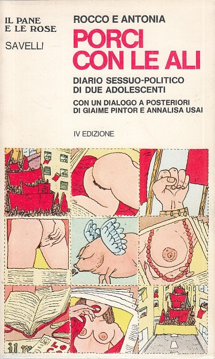 LX- PORCI CON LE ALI - ROCCO ANTONIA - SAVELLI - PANE E ROSE-- 1976 - B - ZFS104