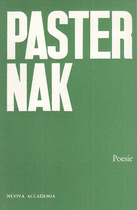 LN- BORIS PASTERNAK POESIE -- NUOVA ACCADEMIA - CRISTALLI -- 1961 - B - ZFS104