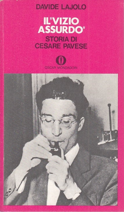 LN- IL "VIZIO ASSURDO" CESARE PAVESE - LAJOLO - MONDADORI --- 1975 - B - ZFS104