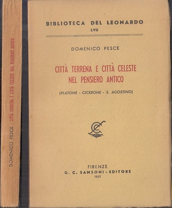 LS- CITTA' TERRENA E CITTA' CELESTE PENSIERO ANTICO - PESCE ---- 1957- B- XFS54