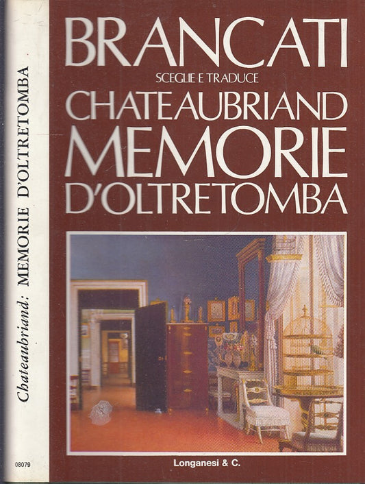 LN- MEMORIE D'OLTRETOMBA CITATI - CHATEAUBRIAND - LONGANESI --- 1971- CS- XFS54