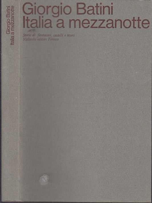 LS- ITALIA A MEZZANOTTE - GIORGIO BATINI - VALLECCHI --- 1971 - B - XFS54