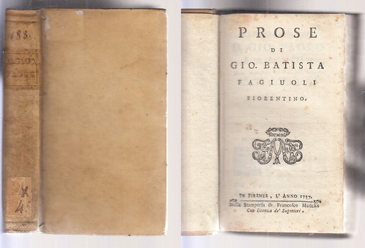 LH- PROSE DI GIO BATISTA FAGIUOLI SETTECENTINA -- MOUCKE --- 1737 - C - XFS13