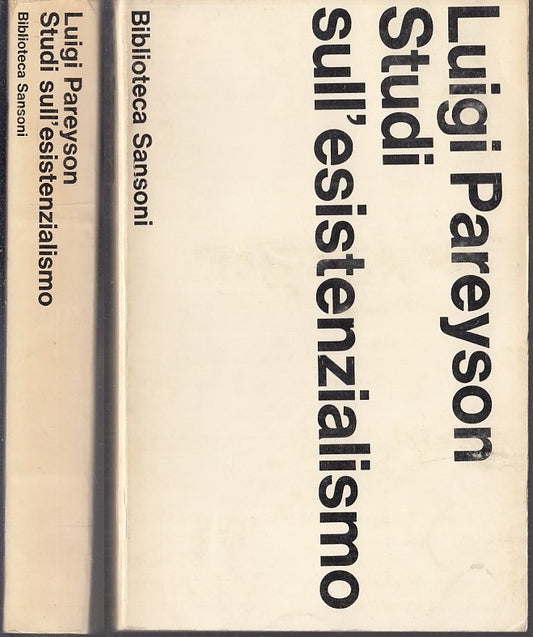 LS- STUDI SULL'ESISTENZIALISMO - LUIGI PAREYSON - SANSONI --- 1971 - B - XFS116