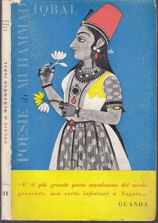 LN- POESIE - MUHAMMAD IQBAL - GUANDA - COLLANA FENICE 31 -- 1957 - BS - XFS116