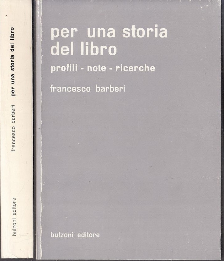 LS- PER UNA STORIA DEL LIBRO - FRANCESCO BARBERI - BULZONI --- 1981 - B - XFS116